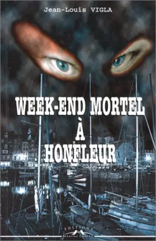 Week end mortel - week-end, honfleur